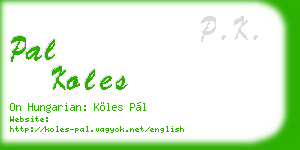 pal koles business card